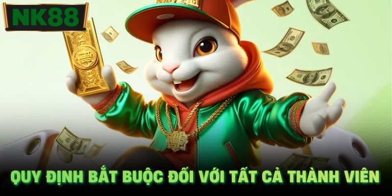 Quy định bắt buộc đối với tất cả thành viên