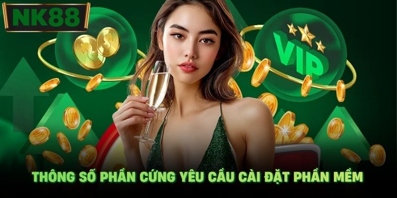 Thông số phần cứng yêu cầu cài đặt phần mềm